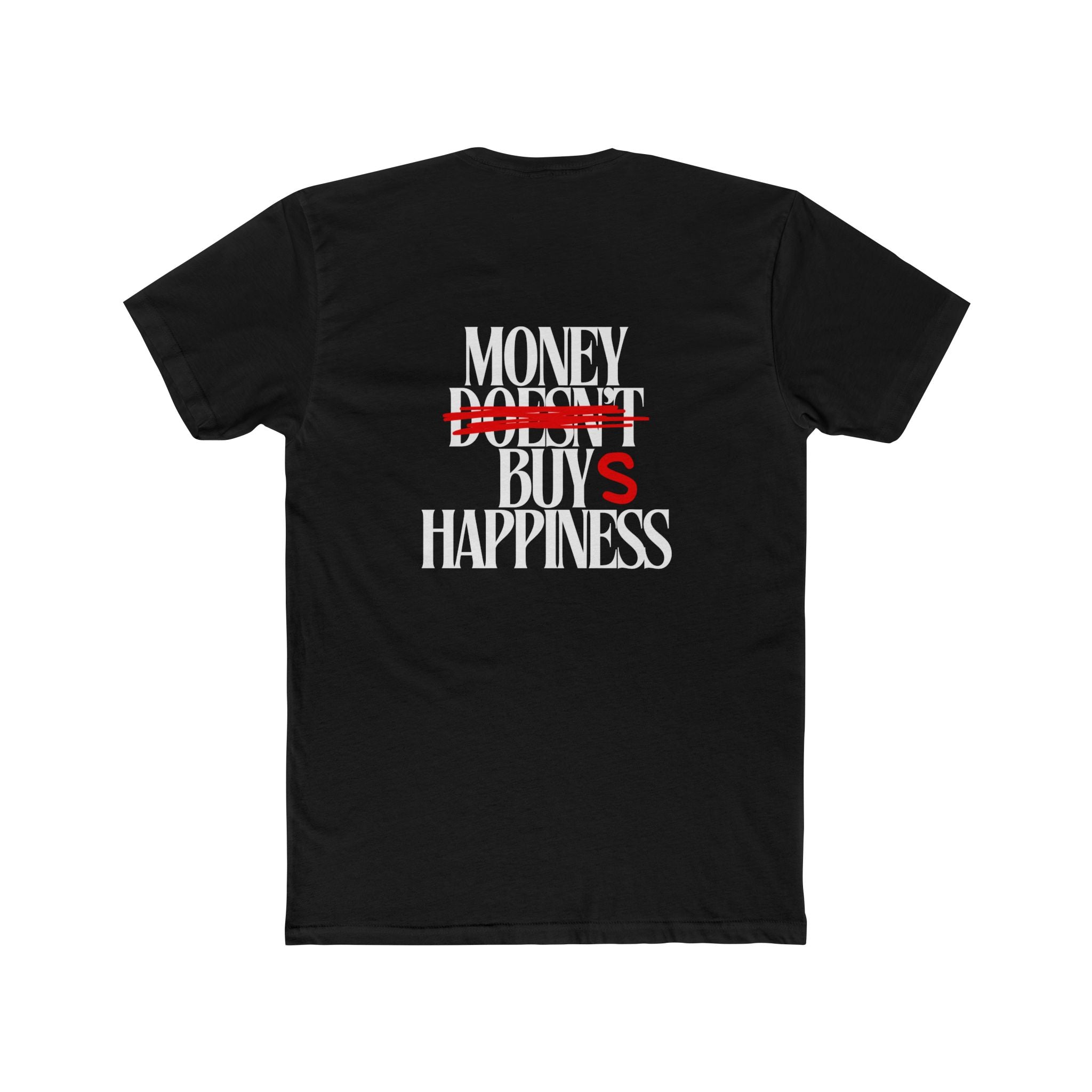 Money Buys Happiness Tee