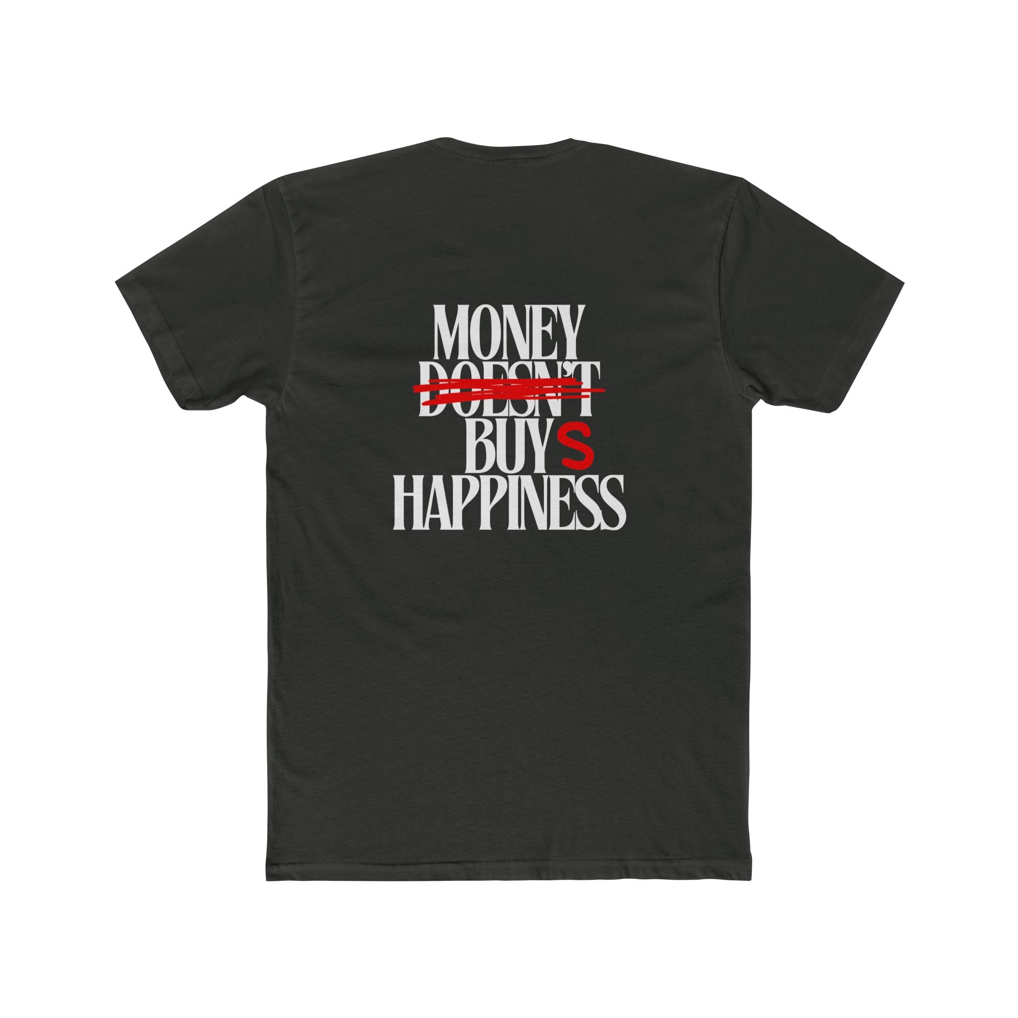 Money Buys Happiness Tee
